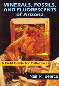Minerals, Fossils, and Fluorescents of Arizona Book Cover